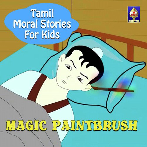 Tamil Moral Stories For Kids - Magic Paint Brush Songs Download - Free  Online Songs @ JioSaavn