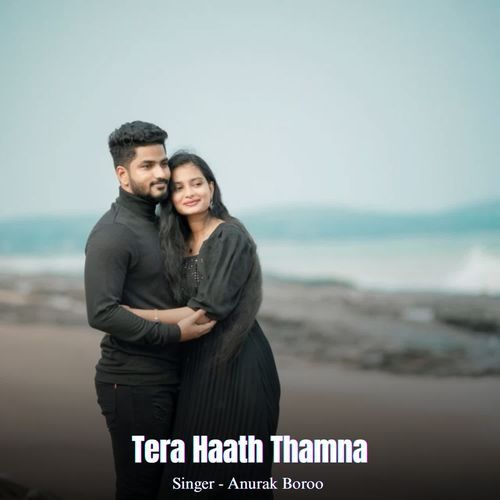 Tera Haath Thamna