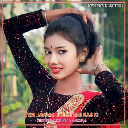 Teri Jawani Jalebi Hai Ras Ki