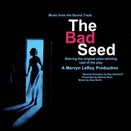 The Bad Seed (Original Soundtrack Recording) Songs Download - Free ...