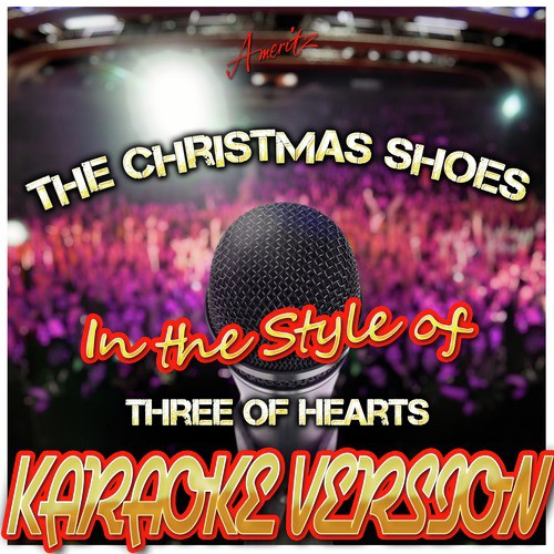 The Christmas Shoes (In the Style of Three of Hearts) [Karaoke Version]
