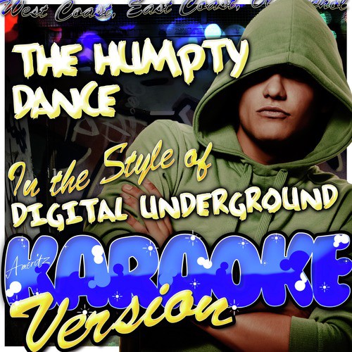 The Humpty Dance (In the Style of Digital Underground) [Karaoke Version]