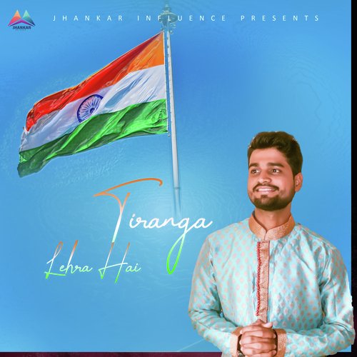 Tiranga Lehra Hai