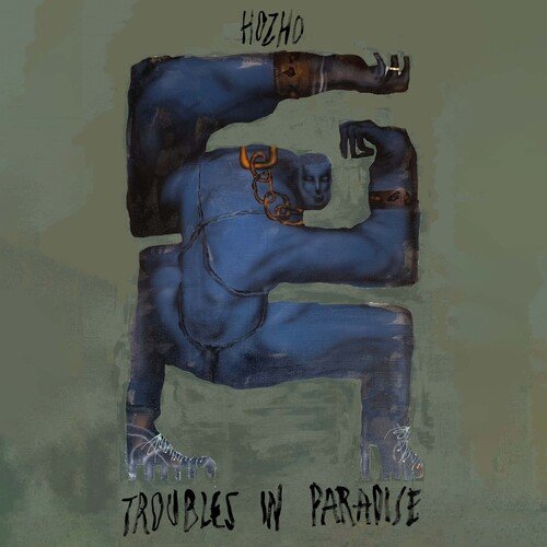 Troubles In Paradise Lyrics - Hozho - Only on JioSaavn