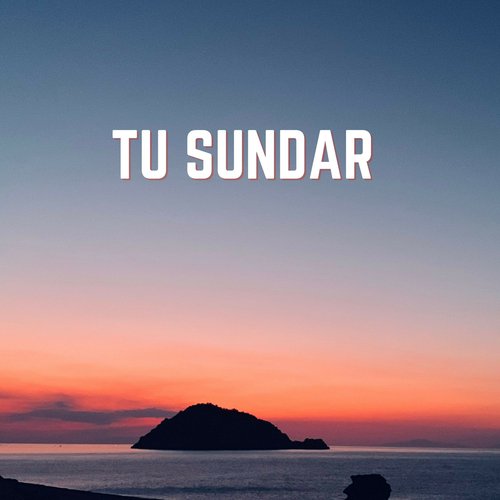 Tu Sundar