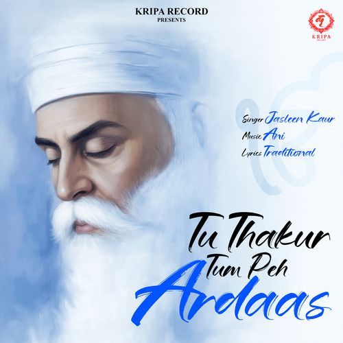Tu Thakur Tum Peh Ardaas