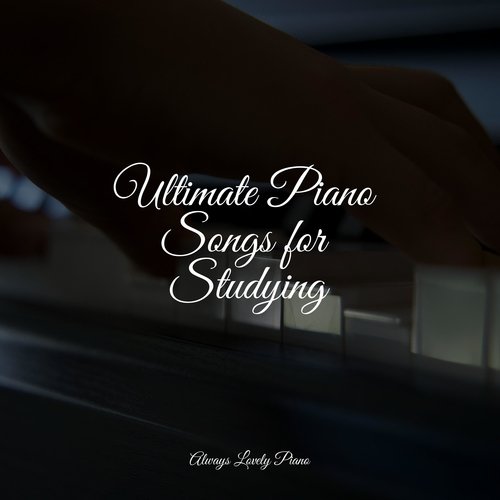 Ultimate Piano Songs for Studying_poster_image