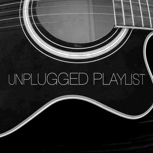 Unplugged Playlist