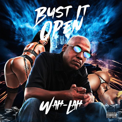 Wah Lah Bust It Open cover art