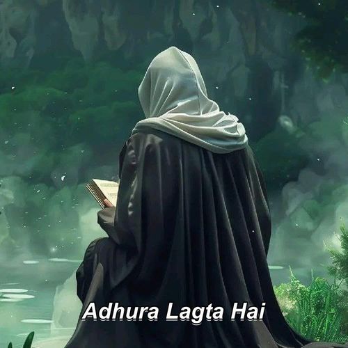 Adhura Lagta Hai