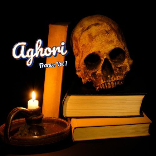 Aghori Trance Vol 1