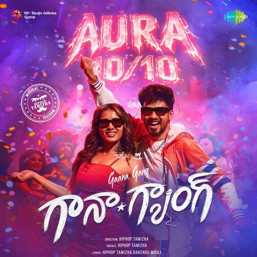 Aura 10/10 (From "Gaana Gang")
