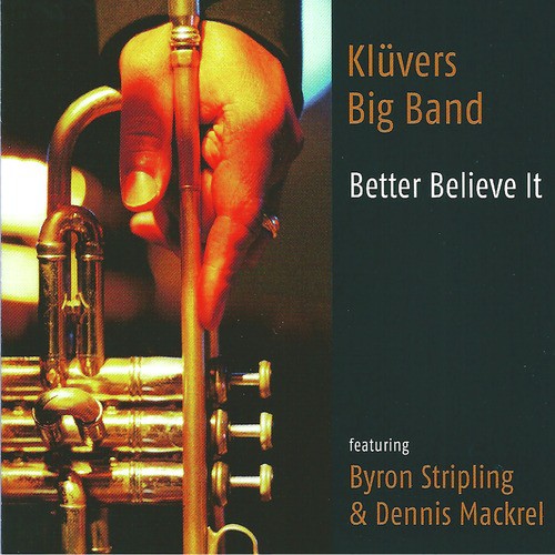 Better Believe It (feat. Byron Stripling & Dennis Mackrel)