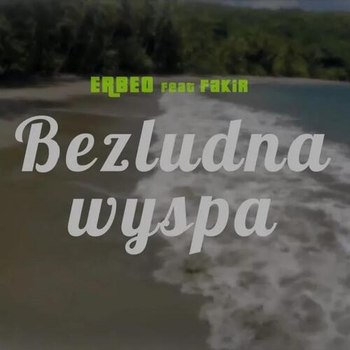 Bezludna wyspa (feat. Fakir)