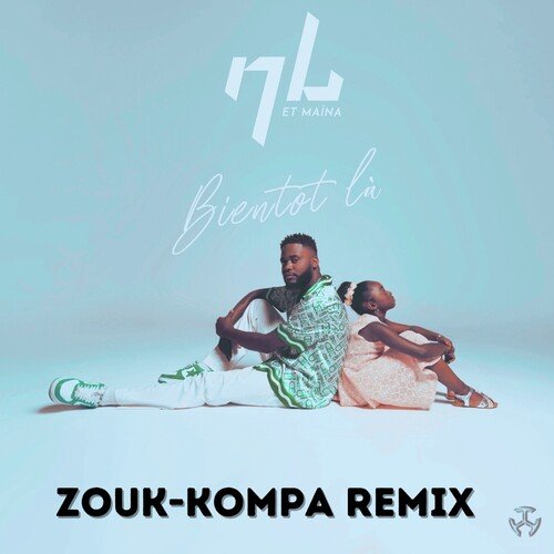 Bientôt Là (Zouk Kompa Remix)