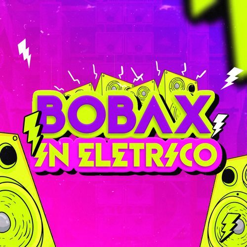 Bobax In Elétrico (Remix)_poster_image