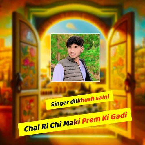 Chal Ri Chi Maki Prem Ki Gadi