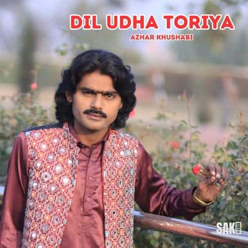 Dil Udha Toriya