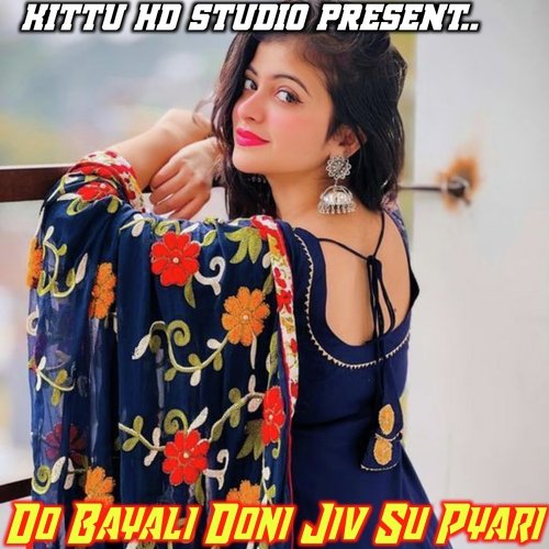 Do Bayali Doni Jiv Su Pyari
