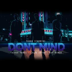 Dont Mind (feat. Rap Demon)-GCItQExoXH0