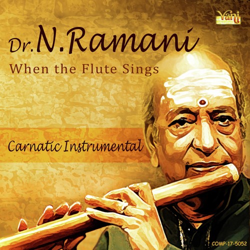 Dr.N.Ramani - When the Flute Sings