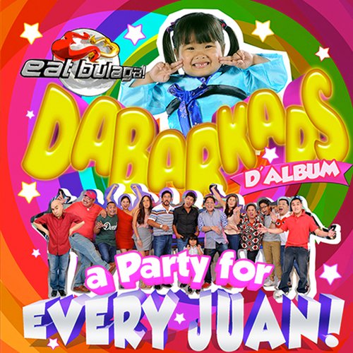 Eat Bulaga Dabarkads D&#039;Album (A Party For Every Juan!)