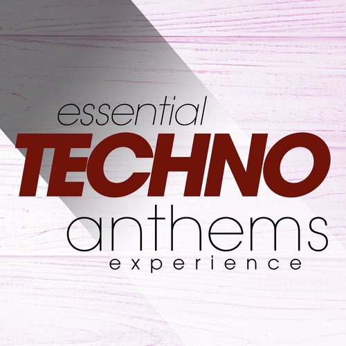 Essential Techno Anthems Experience