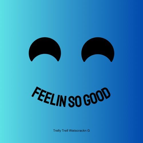 Feelin So Good cover art