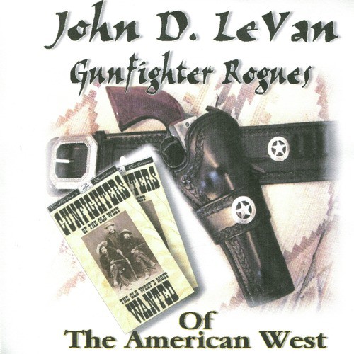 Gunfighter Rogues of the American West