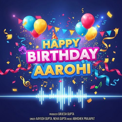 Happy Birthday Aarohi