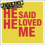 He Said He Loved Me