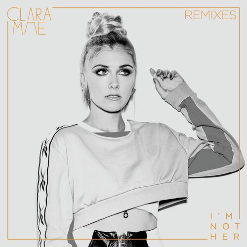 I&#039;m Not Her (Remixes)