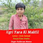 Jigri Yara Ki Mahifil