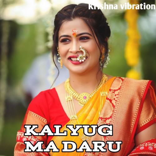 KALYUG MA DARU MILE
