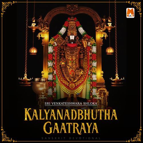 Kalyanadbhutha Gaatraya (Advaya Mantras)