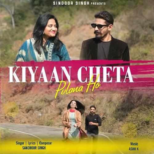 Kiyaan Cheta Pulana Ho