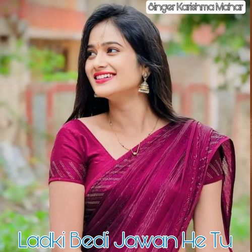 Ladki Bedi Jawan He Tu