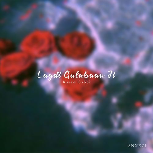 Lagdi Gulabaan Ji