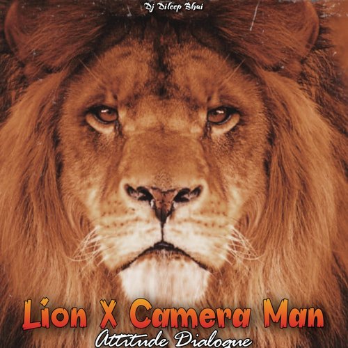 Lion X Camera Man Attitude Dialogue