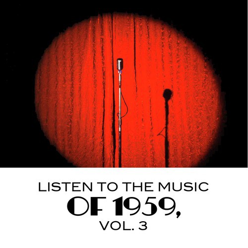 Listen to the Music of 1959, Vol. 3