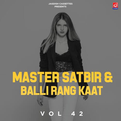 Master Satbir & Balli Rang Kaat Vol 42