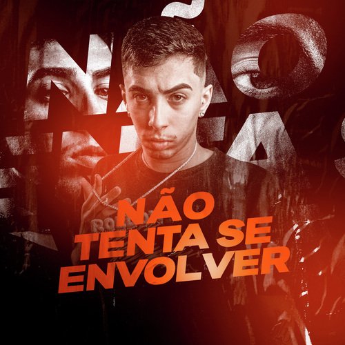 Não Tenta Se Envolver_poster_image