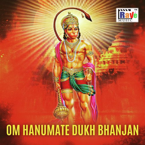 Om Hanumate Dukh Bhanjan