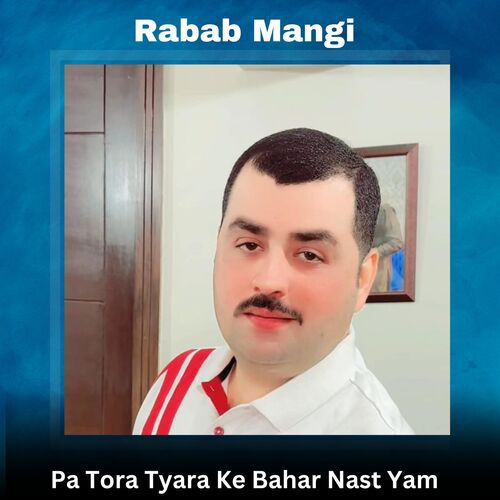 Pa Tora Tyara Ke Bahar Nast Yam