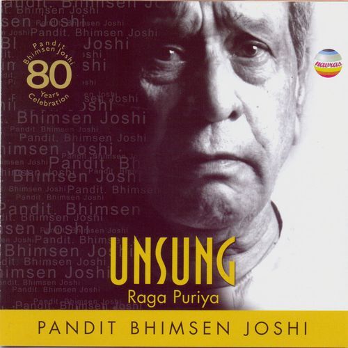 Pandit Bhimsen Joshi: Unsung, Vol. 4 (Raga Puriya)