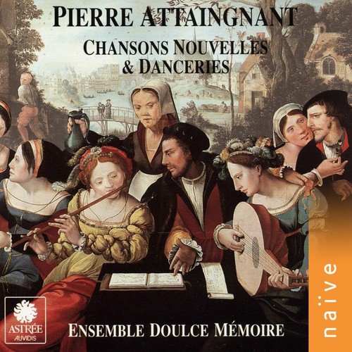 Pierre Attaingnant, imprimeur du Roy: Chansons nouvelles et danceries_poster_image