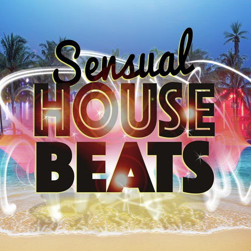 Sensual House Beats