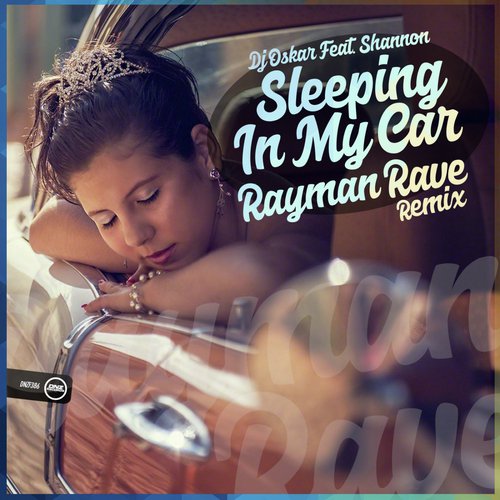 Sleeping In My Car (Rayman Rave Remix)