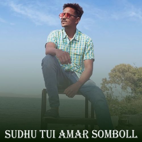 Sudhu Tui Amar Somboll