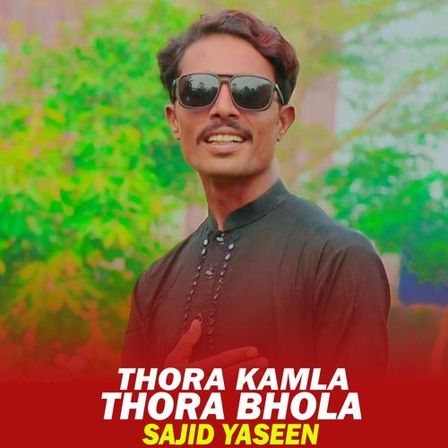 Thora Kamla Thora Bhola
